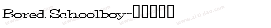 Bored Schoolboy字体转换